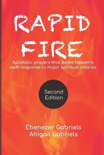 Cover image for Rapid Fire: Apostolic prayers that evoke heaven's swift response to major spiritual attacks