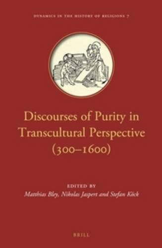 Cover image for Discourses of Purity in Transcultural Perspective (300-1600)