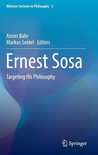 Cover image for Ernest Sosa: Targeting His Philosophy