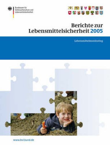 Cover image for Berichte zur Lebensmittelsicherheit 2005: Lebensmittel-Monitoring