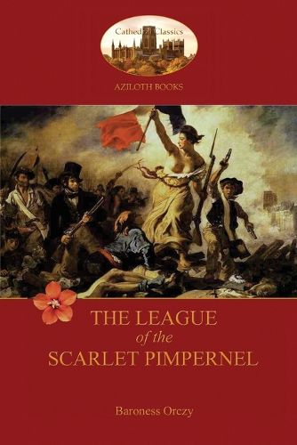 The League of the Scarlet Pimpernel (Aziloth Books)