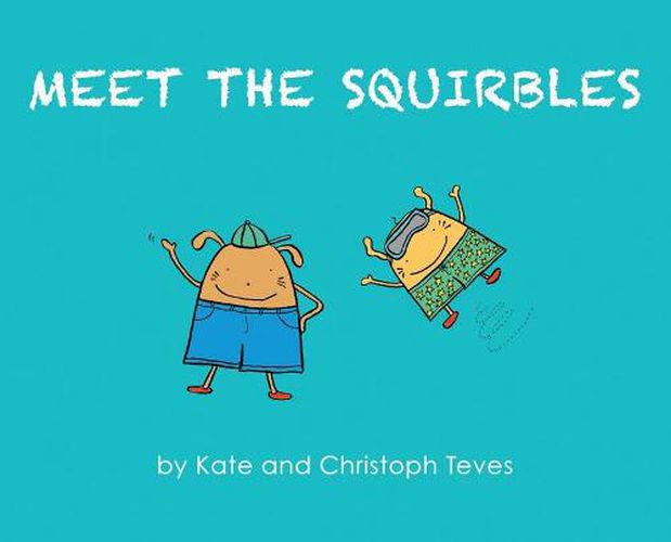 Cover image for Meet The Squirbles: The Adventures of Percy & Pip