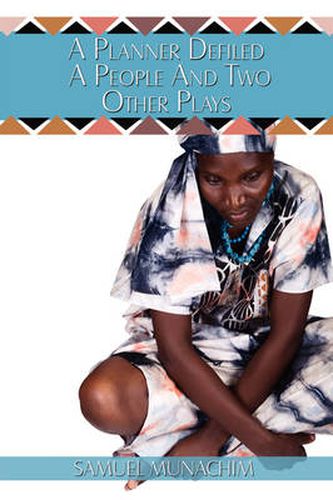 Cover image for A Planner Defiled A People And Two Other Plays