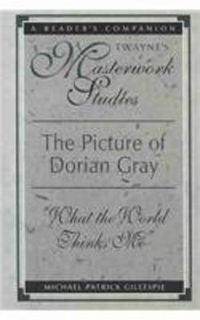 Cover image for Picture of Dorian Gray: What the World Thinks of Me