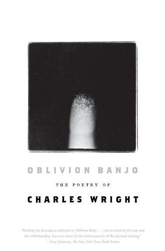 Cover image for Oblivion Banjo: The Poetry of Charles Wright