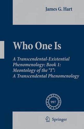 Cover image for Who One Is: Book 1:  Meontology of the  I :  A Transcendental Phenomenology