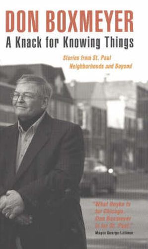 Cover image for A Knack for Knowing Things: Stories from St. Paul Neighborhoods and Beyond