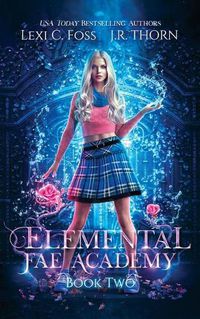 Cover image for Elemental Fae Academy: Book Two