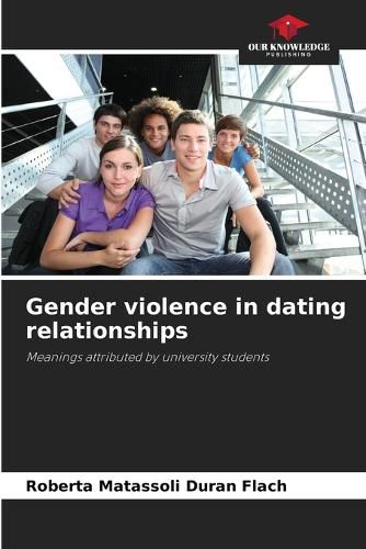 Cover image for Gender violence in dating relationships