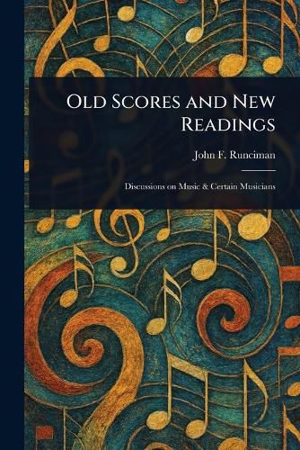 Cover image for Old Scores and New Readings