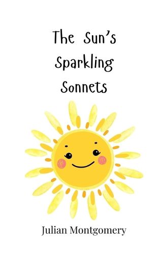 Cover image for The Sun's Sparkling Sonnets