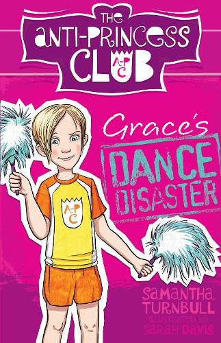 Cover image for Grace's Dance Disaster: The Anti-Princess Club 3