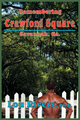 Cover image for Remembering Crawford Square: Savannah, Ga.