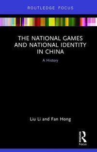 Cover image for The National Games and National Identity in China: A History
