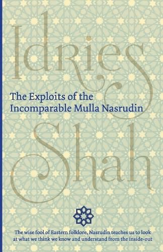 The Exploits of the Incomparable Mulla Nasrudin