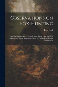 Cover image for Observations on Fox-hunting