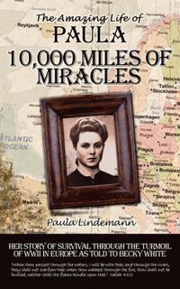 Cover image for Ten Thousand Miles of Miracles
