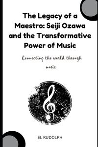 Cover image for The Legacy of a Maestro