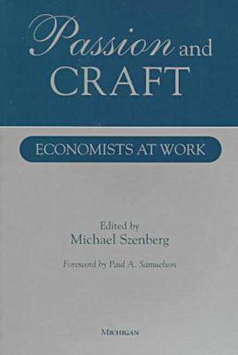 Cover image for Passion and Craft: Economists at Work