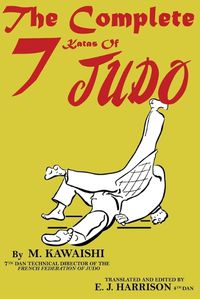 Cover image for The Complete Seven Katas of Judo