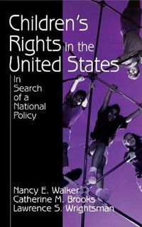 Cover image for Children's Rights in the United States: In Search of a National Policy