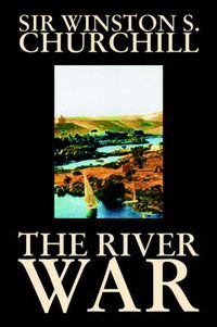 Cover image for The River War by Winston S. Churchill, History