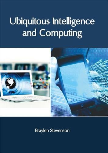 Cover image for Ubiquitous Intelligence and Computing