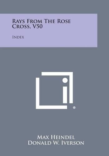 Cover image for Rays from the Rose Cross, V50: Index