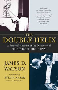 Cover image for The Double Helix: A Personal Account of the Discovery of the Structure of DNA