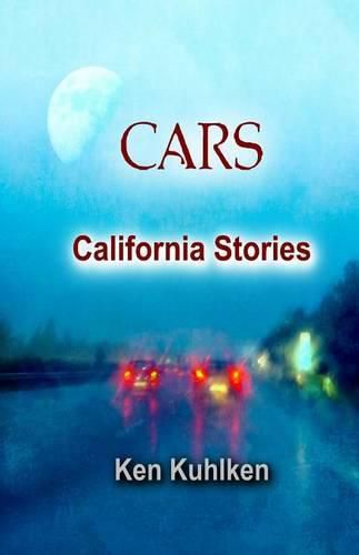 Cover image for Cars: California Stories