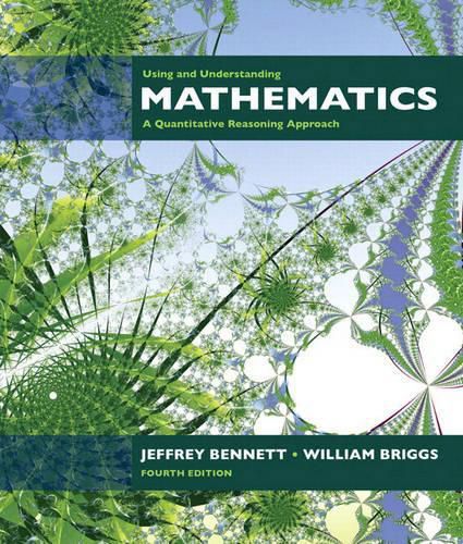 Using and Understanding Mathematics: A Quantitative Reasoning Approach plus MyMathLab Student Starter Kit