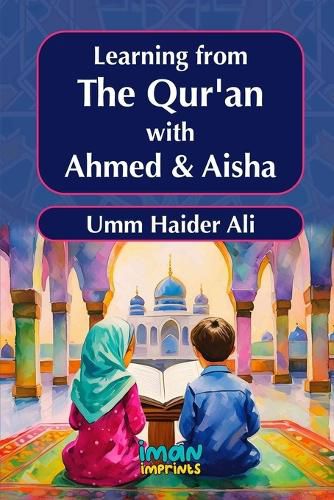 Cover image for Learning from the Qur'an with Ahmed & Aisha