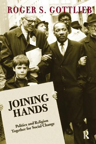 Cover image for Joining Hands: Politics and Religion Together for Social Change