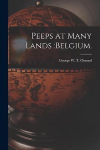 Cover image for Peeps at Many Lands: Belgium.