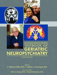 Cover image for The American Psychiatric Publishing Textbook of Geriatric Neuropsychiatry