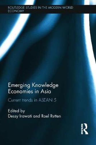 Cover image for Emerging Knowledge Economies in Asia: Current Trends in ASEAN-5