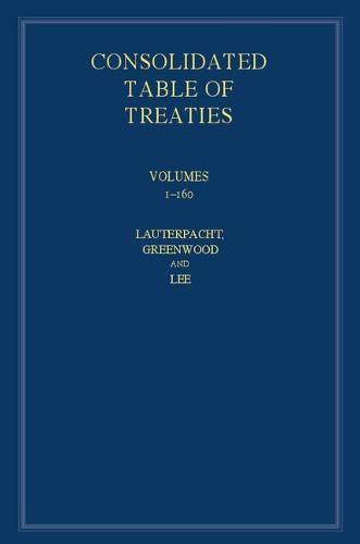 Cover image for International Law Reports, Consolidated Table of Treaties: Volumes 1-160