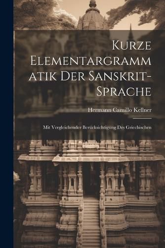Cover image for Kurze Elementargrammatik der Sanskrit-Sprache
