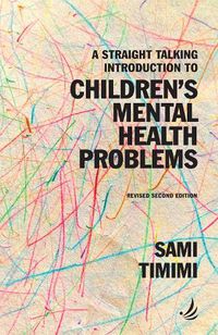 Cover image for A Straight Talking Introduction to Children's Mental Health Problems (second edition)