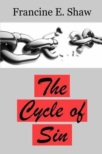 Cover image for The Cycle of Sin: Breaking the Cycle of Sin