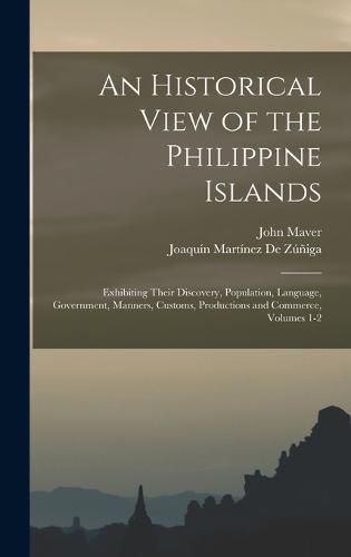 Cover image for An Historical View of the Philippine Islands