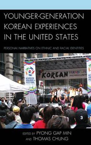 Younger-Generation Korean Experiences in the United States: Personal Narratives on Ethnic and Racial Identities