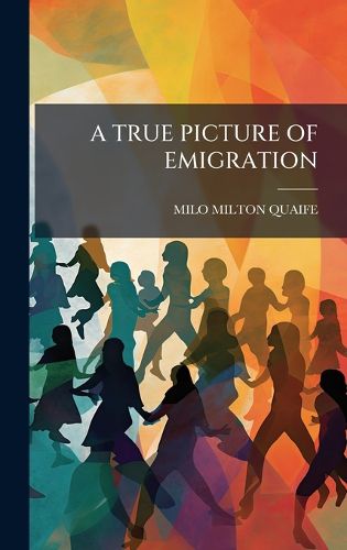 Cover image for A True Picture of Emigration