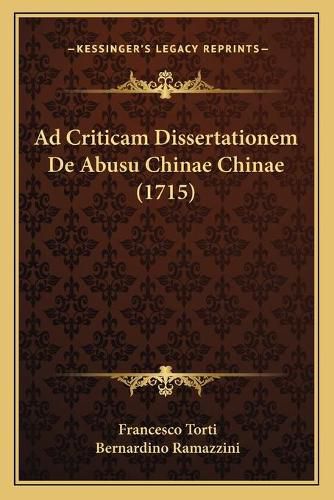 Cover image for Ad Criticam Dissertationem de Abusu Chinae Chinae (1715)