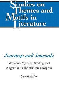 Cover image for Journeys and Journals: Women's Mystery Writing and Migration in the African Diaspora