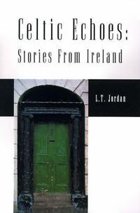 Cover image for Celtic Echoes: Stories from Ireland