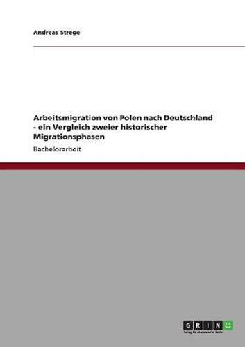 Cover image for Arbeitsmigration von Polen nach Deutschland: Ein Vergleich zweier historischer Migrationsphasen