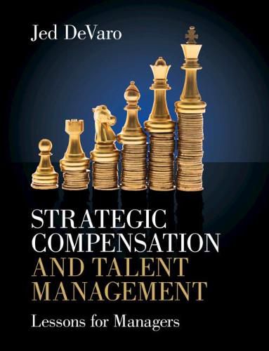 Cover image for Strategic Compensation and Talent Management: Lessons for Managers