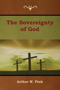 Cover image for The Sovereignty of God