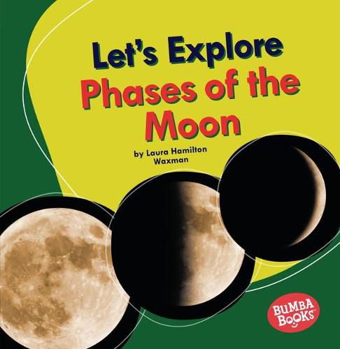Let's Explore Phases of the Moon